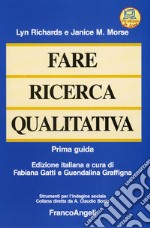 Fare ricerca qualitativa. Prima guida libro