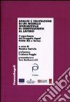 Analisi e valutazione di un modello sperimentale di orientamento al lavoro. L'esperienza del Progetto Equal PrIME ALI a Torino libro