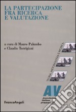 La partecipazione fra ricerca e valutazione libro