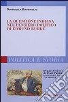 La questione indiana nel pensiero politico di Edmund Burke libro