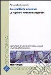 La redditività aziendale. Le logiche di revenue management libro di Capocchi Alessandro