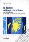 La didattica del tempo convenzionale. Riflessioni e percorsi per la scuola dell'infanzia e la scuola primaria libro