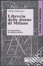 Libreria delle donne di Milano. Un laboratorio di pratica politica