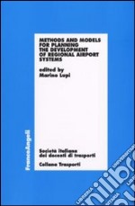 Methods and models for planning the development of regional airport systems libro