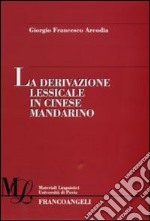 La derivazione lessicale in cinese mandarino libro