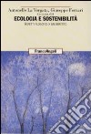 Ecologia e sostenibilità. Aspetti filosofici di un dibattito libro