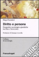 Diritto e persona. Prospettive sociologico-giuridiche tra Otto e Novecento