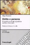 Diritto e persona. Prospettive sociologico-giuridiche tra Otto e Novecento libro di Forestieri Diego