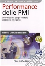 Performance delle PMI. Come misurarla con gli strumenti di business intelligence libro