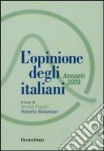 L'opinione degli italiani. Annuario 2009 libro