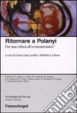 Ritornare a Polanyi. Per una critica all'economicismo?