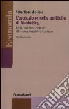 L'Evoluzione nelle politiche di marketing. Dalla tradizione delle 4P all'innovazione dell'e-business libro di Missineo Sebastiano