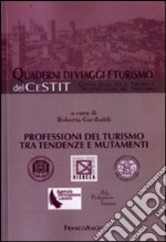 Professioni del turismo tra tendenze e mutamenti libro