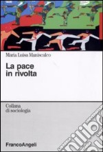 La pace in rivolta libro