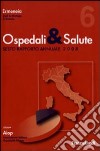 Ospedali e salute. Sesto rapporto annuale 2008 libro