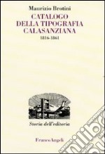 Catalogo della tipografia Calasanziana (1816-1861) libro