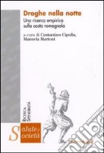 Droghe nella notte. Una ricerca empirica sulla costa romagnola libro