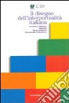 Il Disegno dell'interportualità italiana. Fattori di crescita, sviluppo della logistica e dinamiche territoriali libro
