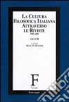 La cultura filosofica italiana attraverso le riviste 1945-2000. Vol. 2 libro