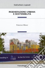 Rigenerazione urbana e sostenibilità libro