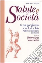 Le disuguaglianze sociali di salute. Problemi di definizione e di misura libro