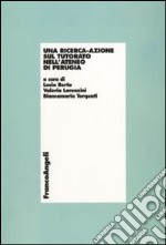 Una Ricerca-azione sul tutorato nell'ateneo di Perugia libro