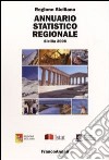 Annuario statistico regionale. Sicilia 2008 libro