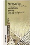 La Sindrome ansiosa. Comprensione e trattamento dei disturbi d'ansia libro