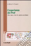 L'Esperienza del prof. Che cosa si fa nelle università italiane libro