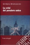 La Crisi del pensiero unico libro