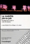 La Mobilità job-to-job. Transizioni lavorative verso il terziario libro