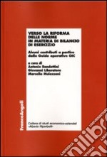 Verso la riforma delle norme in materia di bilancio di esercizio. Alcuni contributi a partire dalle Guide operative OIC libro