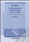 La Posizione dell'uomo nel cosmo. Traduzione dall'edizione originale del 1928 libro