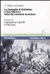 L'altro crinale. La battaglia di Solferino e San Martino letta dal versante austriaco libro