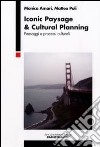 Inonic paysage & cultural planning. Paesaggi e processi culturali libro