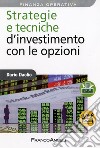 Strategie e tecniche d'investimento con le opzioni libro di Daolio Dario