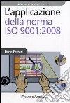 L'Applicazione della norma ISO 9001:2008 libro