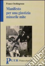 Manifesto per una giustizia minorile mite