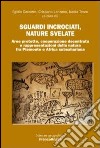 Sguardi incrociati, nature svelate. Aree protette, cooperazione decentrata e rappresentazioni della natura fra Piemonte e Africa subsahariana libro