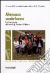 Alternanza scuola-lavoro. Un'esperienza al Liceo E. Q. Visconti di Roma libro