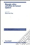 Manuale critico sull'affido dei farmaci oppiacei libro