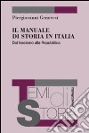 Il Manuale di storia in Italia. Dal fascismo alla repubblica libro di Genovesi Piergiovanni