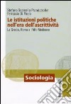 Le Istituzioni politiche nell'era dell'ascrittività. La Grecia, Roma e l'alto Medioevo libro