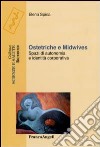 Ostetriche e midwives. Spazi di autonomia e identità corporativa libro