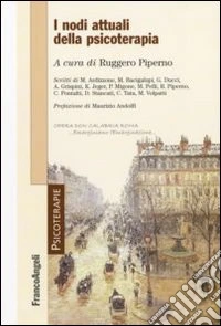 I Nodi attuali della psicoterapia libro