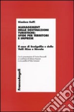 Management delle destinazioni turistiche: sfide per territori e imprese. Il caso di Senigallia e delle Valli Misa e Nevola