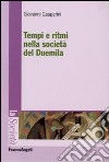 Tempi e ritmi nella società del duemila libro