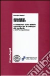 Occasione commercio. Il commercio come fattore strategico per lo sviluppo del territorio e dell'occupazione libro di Danesi Sandro