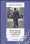 Roma durante l'occupazione nazifascista. Percorsi di ricerca libro di Irsifar (cur.)