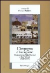 L'impegno e la ragione. Carteggio tra Aldo Garosci e Leo Valiani (1947-1983) libro